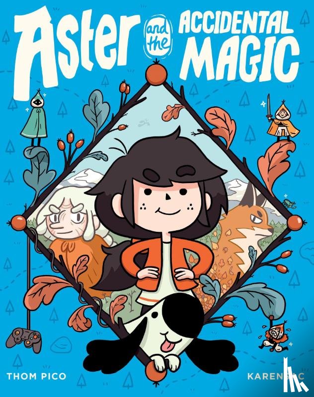 Pico, Thom, Karensac - Aster and the Accidental Magic