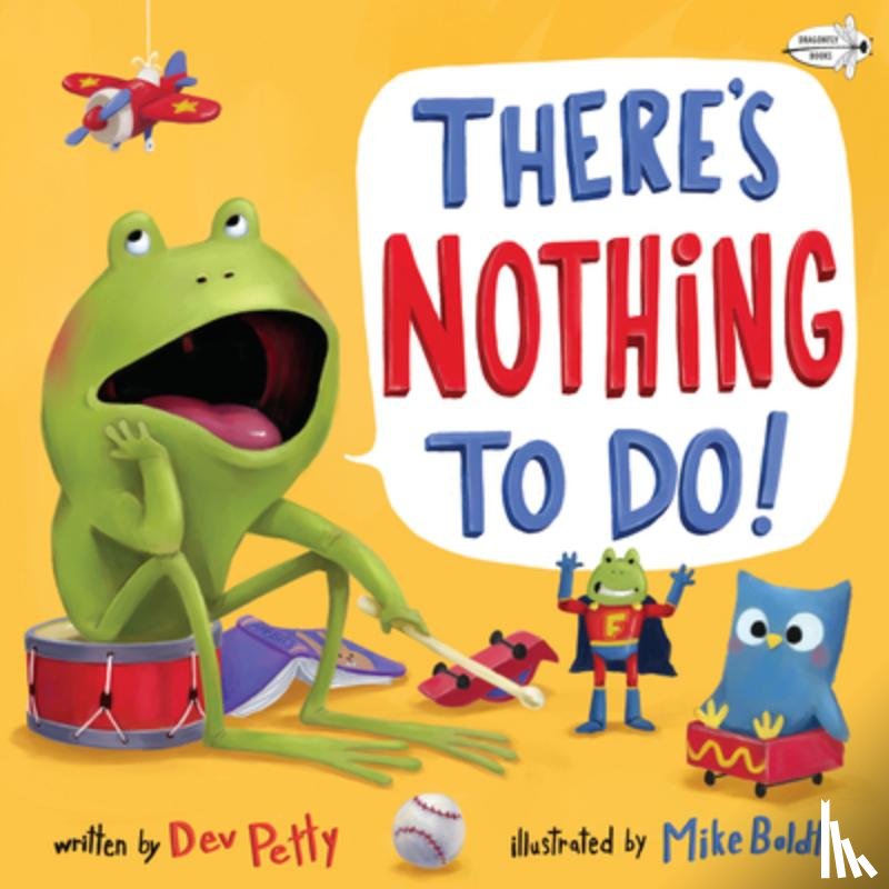 Petty, Dev - There's Nothing To Do!
