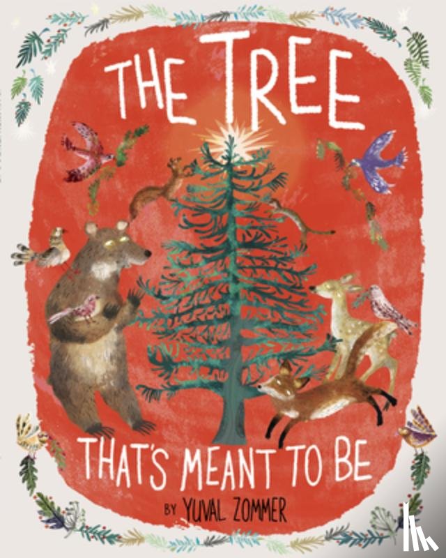 Zommer, Yuval - The Tree That's Meant to Be: A Christmas Book for Kids