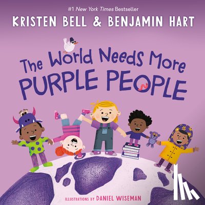 Bell, Kristen, Hart, Benjamin - The World Needs More Purple People