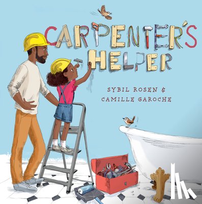 Rosen, Sybil, Garoche, Camille - Carpenter's Helper