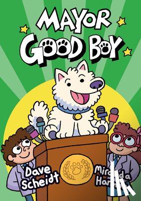 Scheidt, Dave, Harmon, Miranda - Mayor Good Boy
