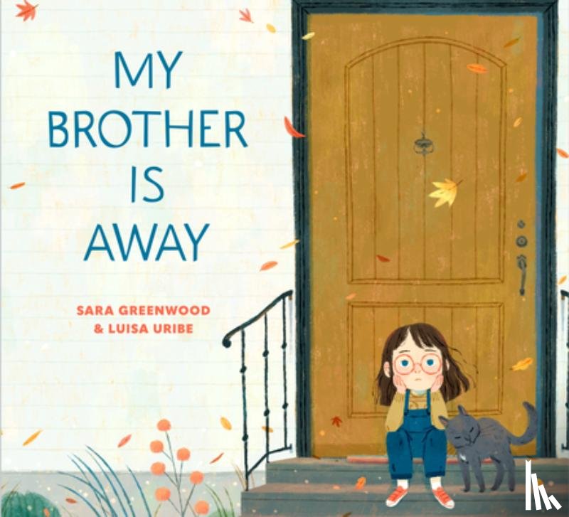 Greenwood, Sara, Uribe, Luisa - My Brother Is Away