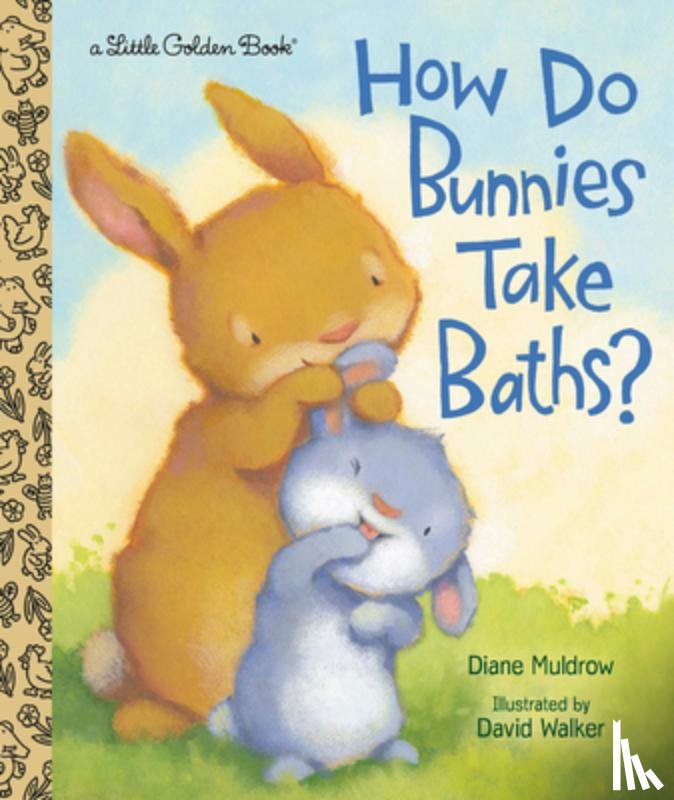 Muldrow, Diane, Walker, David - How Do Bunnies Take Baths?