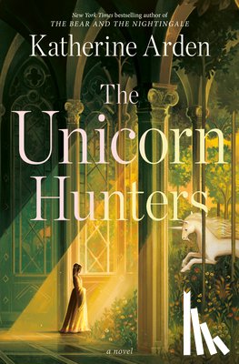 Arden, Katherine - The Unicorn Hunters