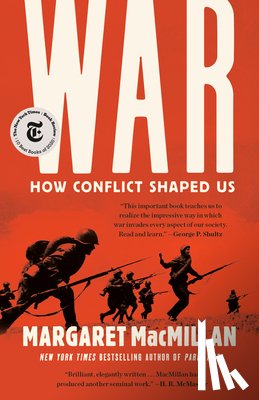 MacMillan, Margaret - War: How Conflict Shaped Us