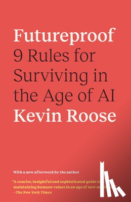 Roose, Kevin - Futureproof