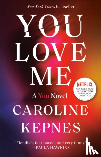 Kepnes, Caroline - You Love Me