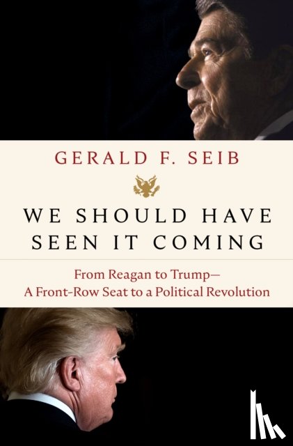 Seib, Gerald F. - We Should Have Seen It Coming