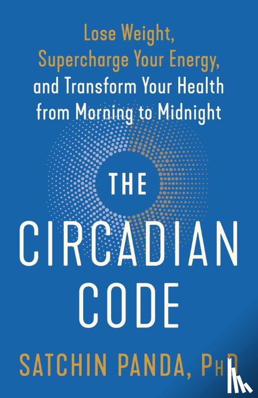 Satchin Panda, PhD - Circadian Code