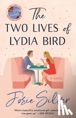 Silver, Josie - Two Lives of Lydia Bird