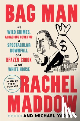 Maddow, Rachel, Yarvitz, Michael - Bag Man