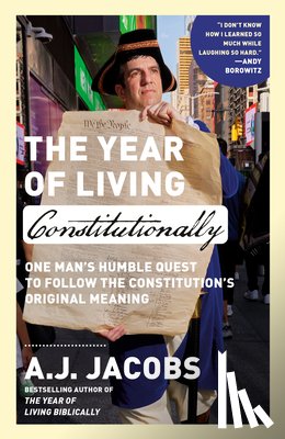 Jacobs, A.J. - The Year of Living Constitutionally