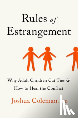 Joshua Coleman, PhD - Rules of Estrangement