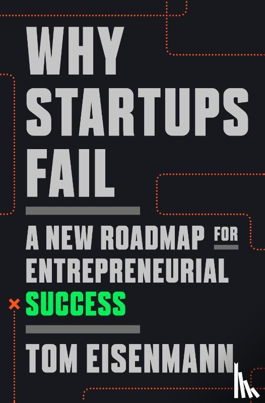 Eisenmann, Tom - Why Startups Fail