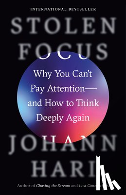 Hari, Johann - Hari, J: Stolen Focus