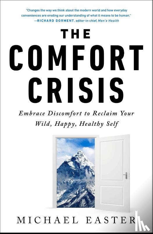 Easter, Michael - The Comfort Crisis
