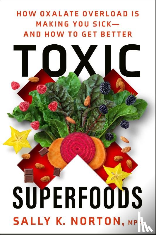 Norton, Sally - Toxic Superfoods