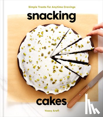 Arefi, Yossy - Snacking Cakes