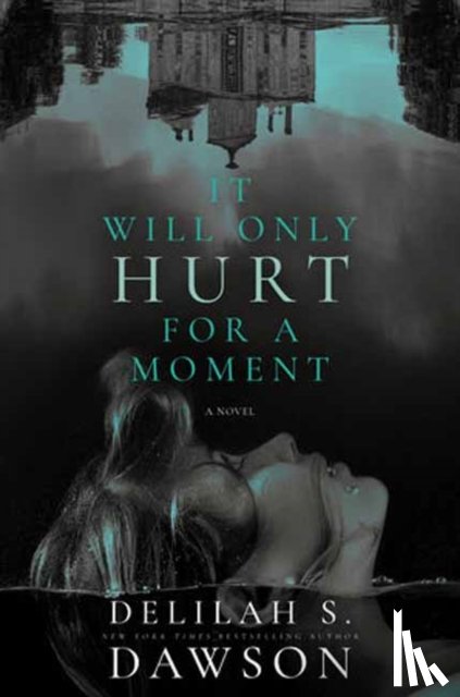 Dawson, Delilah S. - It Will Only Hurt for a Moment