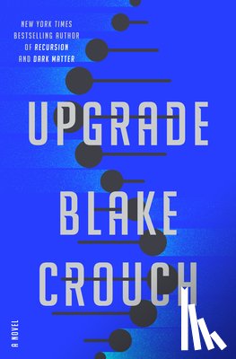 Crouch, Blake - Crouch, B: Upgrade