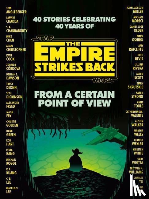 Dickinson, Seth, Green, Hank - From a Certain Point of View: The Empire Strikes Back (Star Wars)