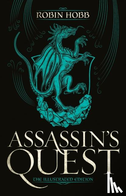 Hobb, Robin - Assassin's Quest (the Illustrated Edition): The Illustrated Edition