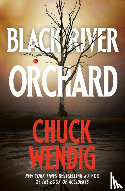 Wendig, Chuck - Black River Orchard