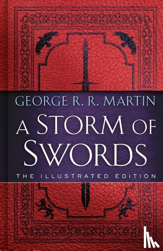 Martin, George R. R. - Storm of Swords: The Illustrated Edition