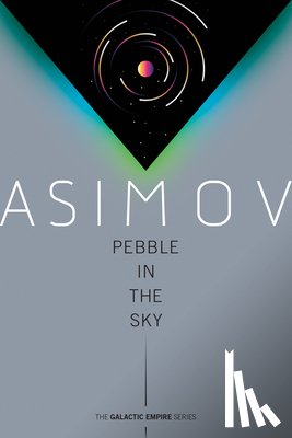 Asimov, Isaac - Asimov, I: Pebble in the Sky