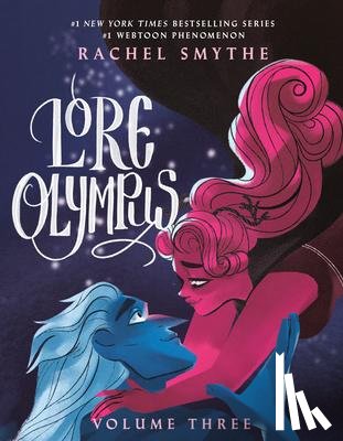 Smythe, Rachel - Lore Olympus: Volume Three