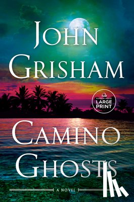 Grisham, John - Grisham, J: Camino Ghosts