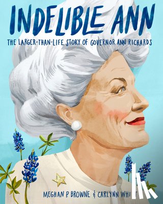 Browne, Meghan P., Whitt, Carlynn - Indelible Ann