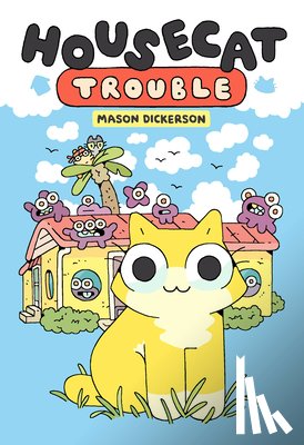 Dickerson, Mason - Housecat Trouble