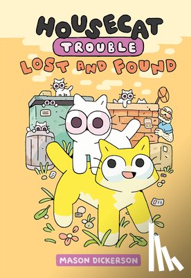 Dickerson, Mason - Housecat Trouble: Lost and Found