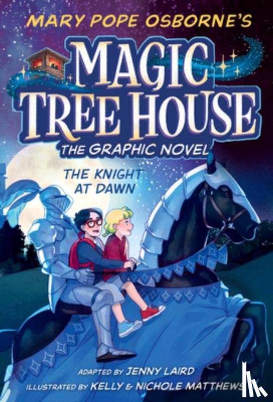 Osborne, Mary Pope, Laird, Jenny - The Knight at Dawn Graphic Novel