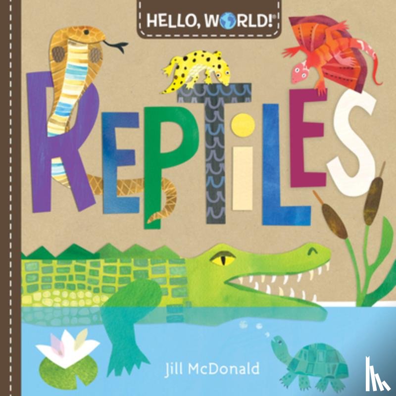 McDonald, Jill - Hello, World! Reptiles