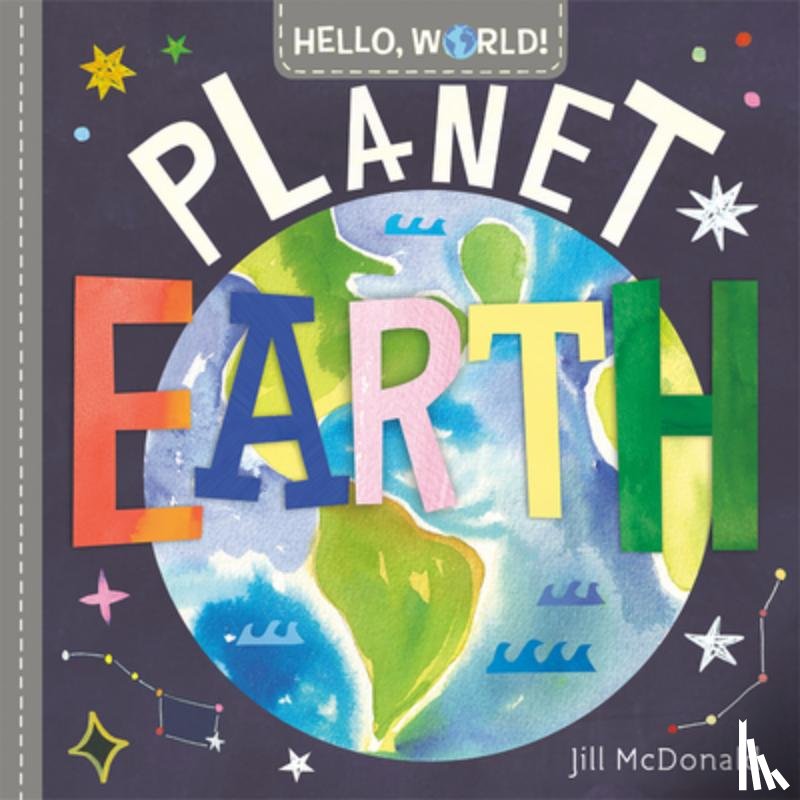 McDonald, Jill - Hello, World! Planet Earth