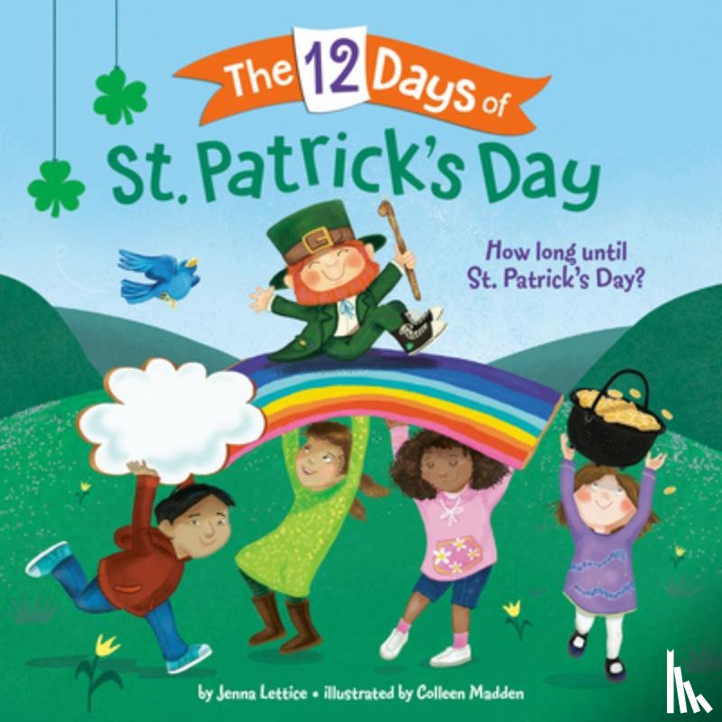 Lettice, Jenna, Madden, Colleen - The 12 Days of St. Patrick's Day
