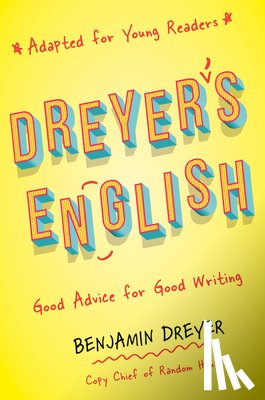 Dreyer, Benjamin - Dreyer's English (Adapted for Young Readers)