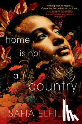 Elhillo, Safia - Home Is Not a Country