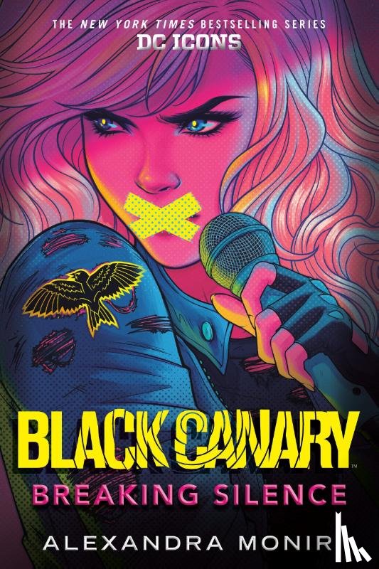 Monir, Alexandra - Black Canary: Breaking Silence