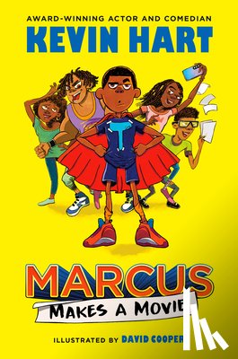 Hart, Kevin, Rodkey, Geoff - Marcus Makes a Movie