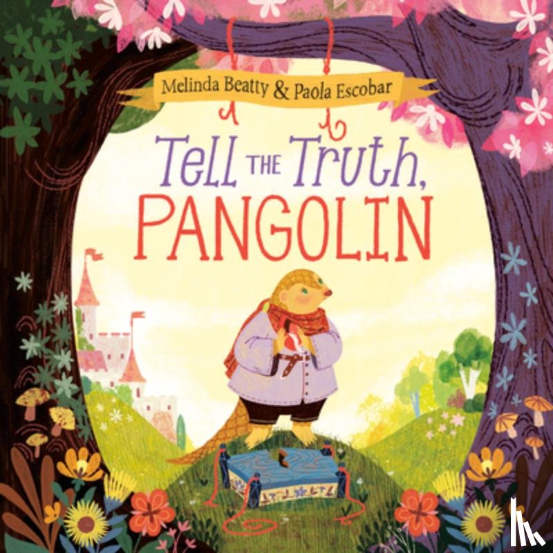 Beatty, Melinda, Escobar, Paola - Tell the Truth, Pangolin