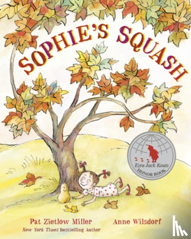 Miller, Pat Zietlow, Wilsdorf, Anne - Sophie's Squash