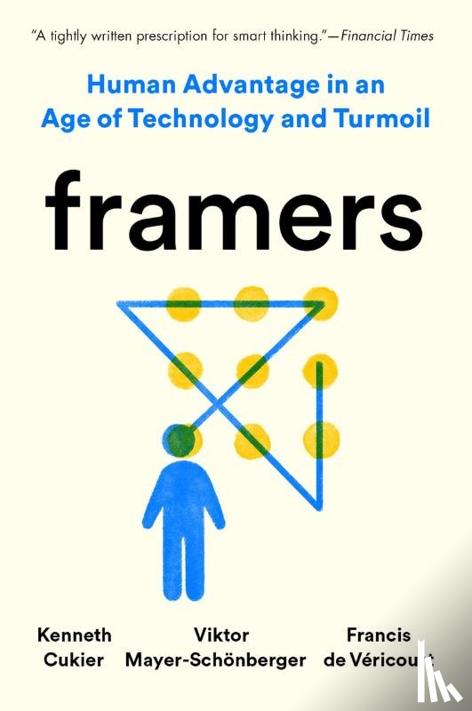 Cukier, Kenneth, Mayer-Schonberger, Viktor, Vericourt, Francis de - Framers