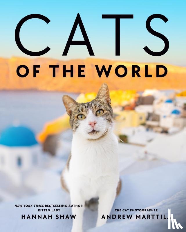 Shaw, Hannah, Marttila, Andrew - Cats of the World