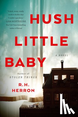 Herron, R. H. - Hush Little Baby
