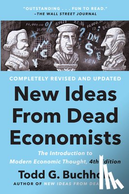 Buchholz, Todd G. - New Ideas From Dead Economists