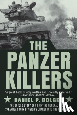Bolger, Daniel P. - The Panzer Killers